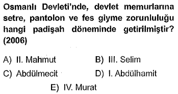 KPSS Tarih Osmanli Devleti Dagilma Donemi (Cikmis Sorular) Soru Test Çöz